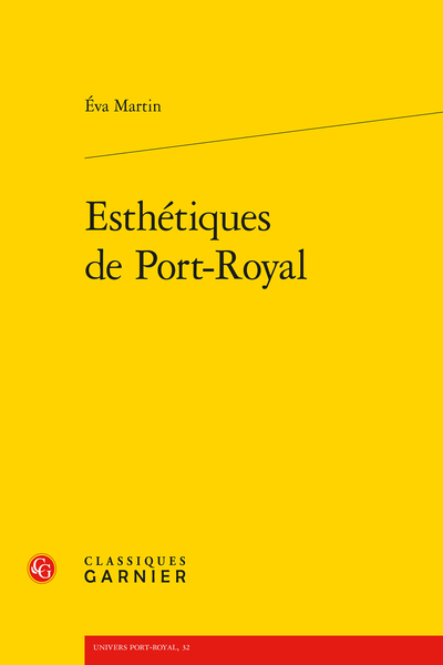 Esthétiques de Port-Royal - Introduction