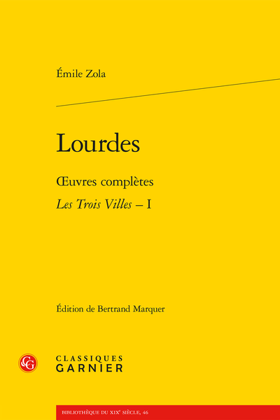 Zola (Émile) - Lourdes. Œuvres complètes - Les Trois Villes, I - Sources et échos