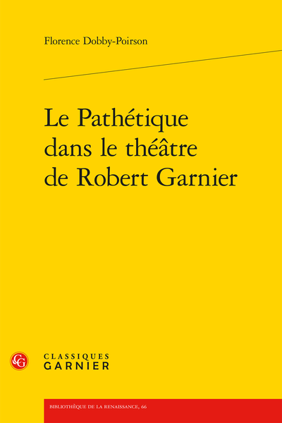 Le Pathétique dans le théâtre de Robert Garnier