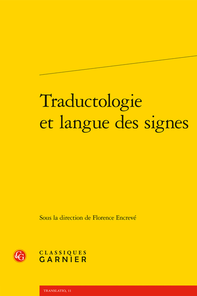 Traductologie et langue des signes - Comment accompagner les pratiques de traduction