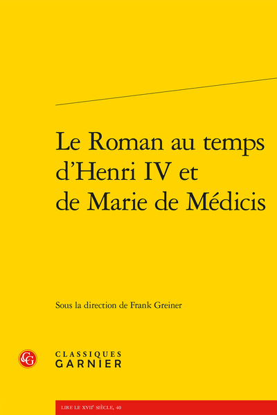 Le Roman au temps d’Henri IV et de Marie de Médicis - Bibliographie
