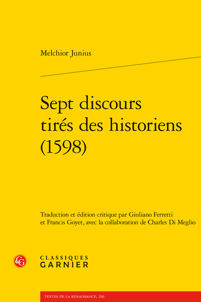 Sept discours tirés des historiens (1598) - Présentation générale