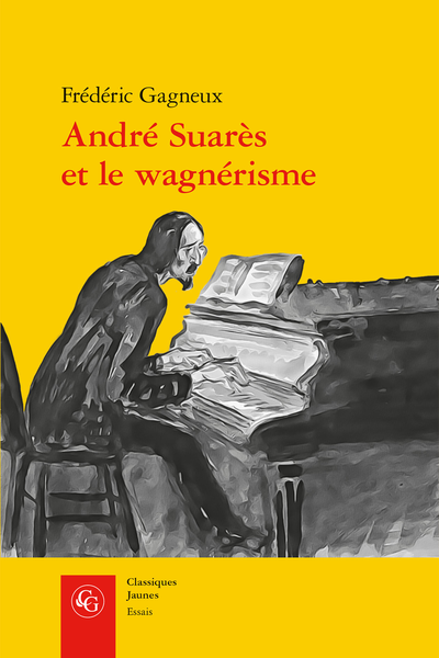 André Suarès et le wagnérisme - Troisième partie