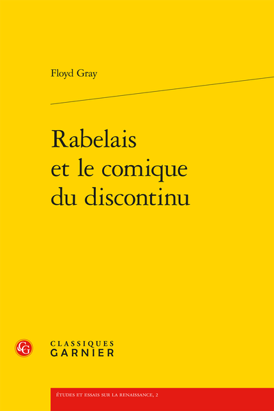 Rabelais et le comique du discontinu - I. L'écriture du livre