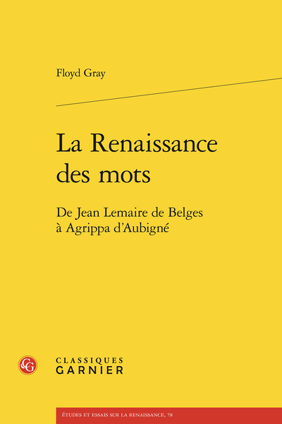 La Renaissance des mots. De Jean Lemaire de Belges à Agrippa d’Aubigné - Chapitre 1. Les mots et l'imprimerie