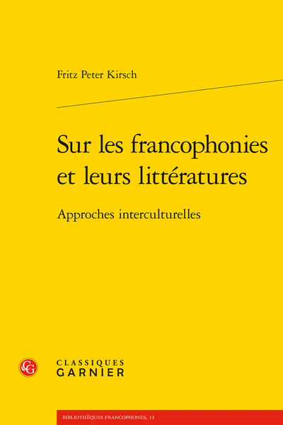 Sur les francophonies et leurs littératures. Approches interculturelles - Index des noms de pays et de lieux