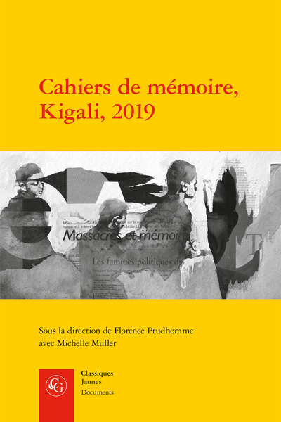 Cahiers de mémoire, Kigali, 2019 - Table des matières