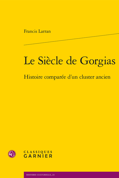 Le Siècle de Gorgias. Histoire comparée d’un cluster ancien - Introduction