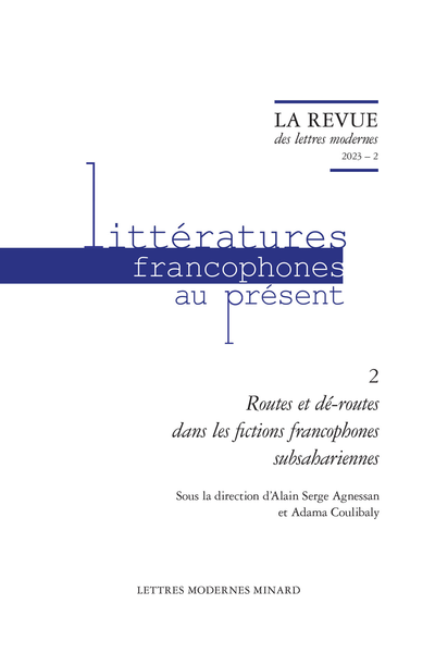 La Revue des lettres modernes. 2023 – 2. Routes et dé-routes dans les fictions francophones subsahariennes - Road and Intermediality in Delikatessen by Théo Ananissoh and Nouvel an chinois by Koffi Kwahule
