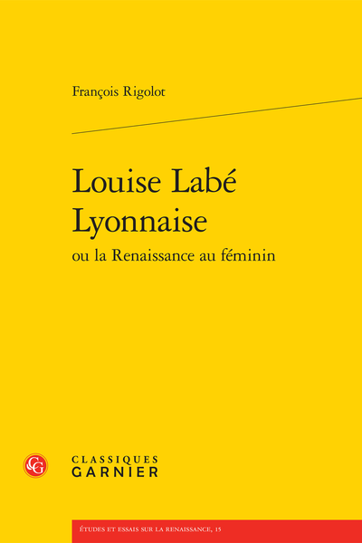 Louise Labé Lyonnaise ou la Renaissance au féminin - Index