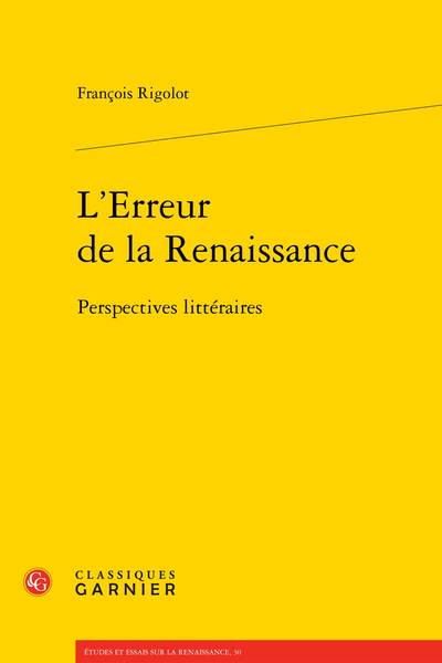 L’Erreur de la Renaissance. Perspectives littéraires