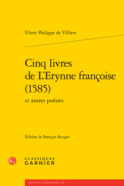Cinq livres de L'Erynne françoise (1585) et autres poésies - Table alphabétique des Incipit