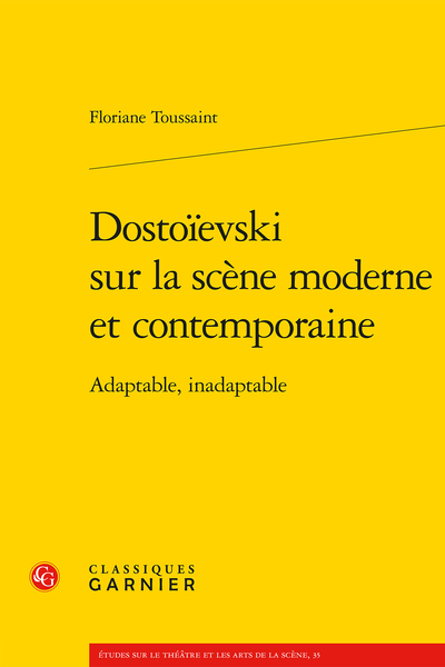 Dostoïevski sur la scène moderne et contemporaine. Adaptable, inadaptable - Bibliographie