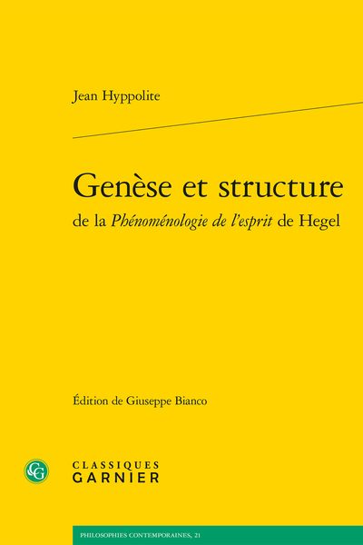Genèse et structure de la Phénoménologie de l’esprit de Hegel