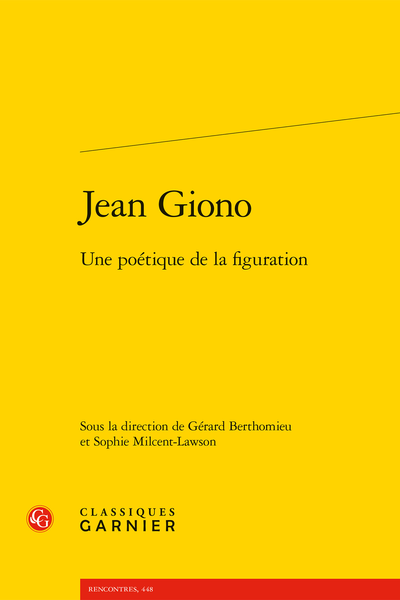 Jean Giono. Une poétique de la figuration - Introduction
