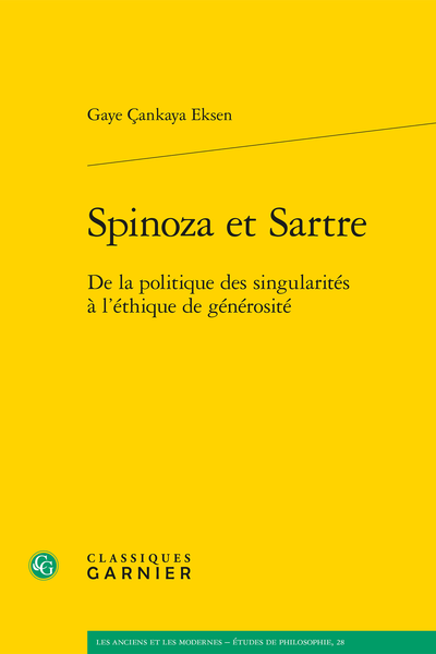 Spinoza et Sartre. De la politique des singularités à l’éthique de générosité - [Dédicace]