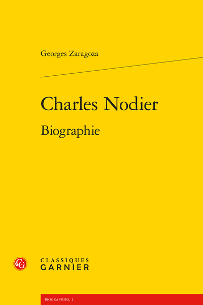 Charles Nodier. Biographie - Appendices