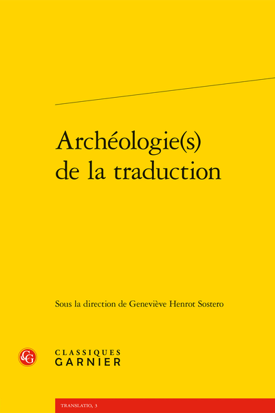 Archéologie(s) de la traduction - Table des matières