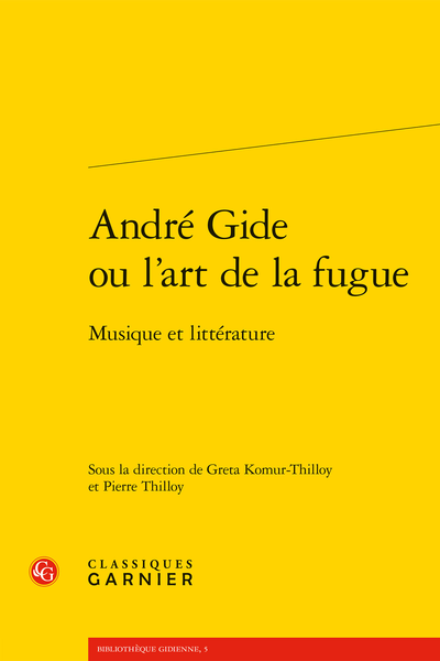 André Gide ou l’art de la fugue. Musique et littérature - Index