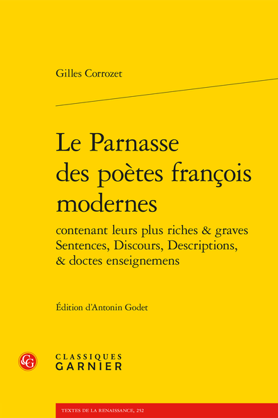 Le Parnasse des poètes françois modernes contenant leurs plus riches & graves Sentences, Discours, Descriptions, & doctes enseignemens