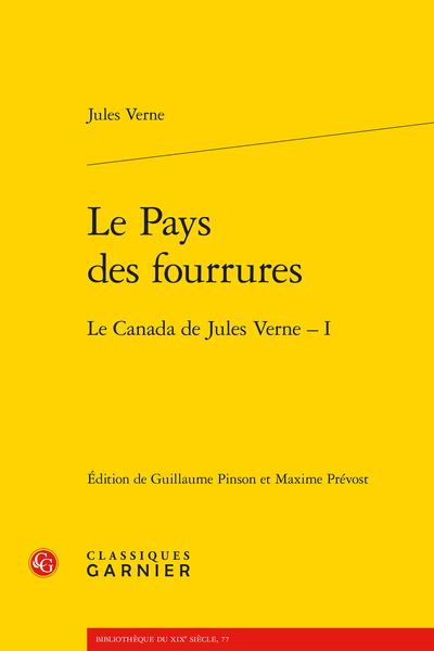 Le Pays des fourrures. Le Canada de Jules Verne – I - Chapitre premier