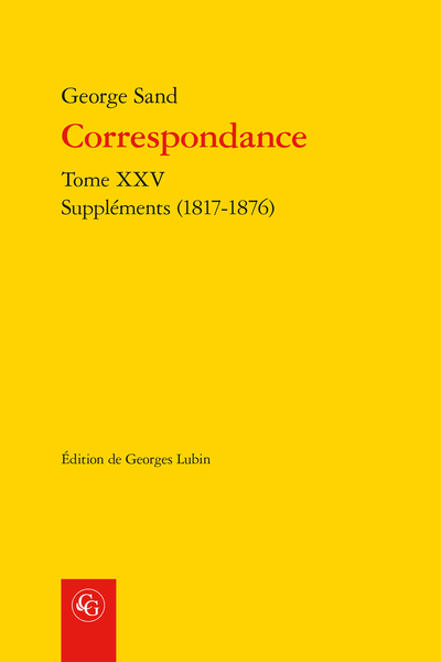 Correspondance. Tome XXV. Suppléments (1817-1876) - Période 1849-1854