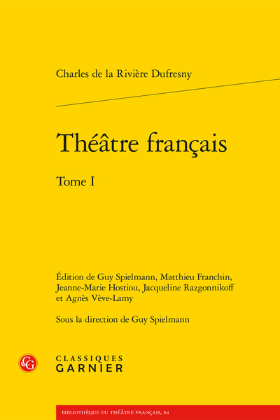 la Rivière Dufresny (Charles de) - Théâtre français. Tome I - Introduction