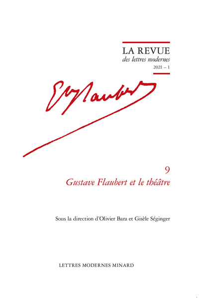 La Revue des lettres modernes. 2021 – 1. Gustave Flaubert et le théâtre - Entretien avec Sylvain Ledda