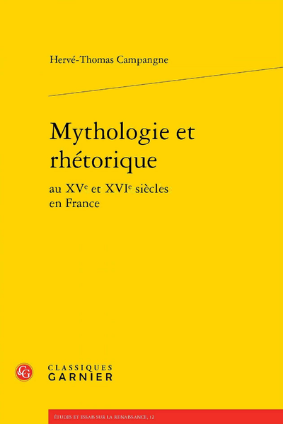 Mythologie et rhétorique au XVe et XVIe siècles en France