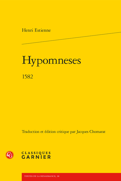 Hypomneses. 1582 - Index des auteurs et des œuvres nommés par Henri Estienne