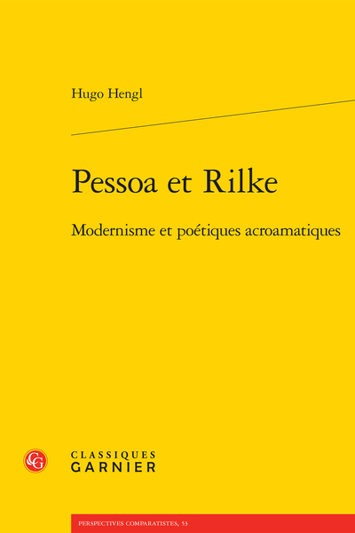 Pessoa et Rilke. Modernisme et poétiques acroamatiques - [Épigraphe]