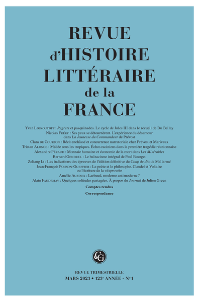 Revue d'Histoire littéraire de la France. 1 – 2023, 123e année, n° 1. varia - Contents