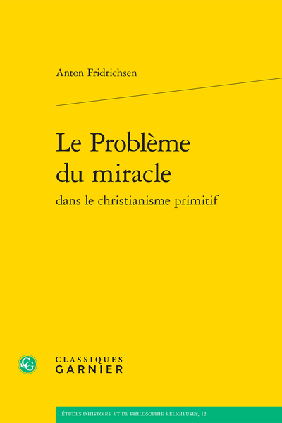 Le Problème du miracle dans le christianisme primitif - Notes
