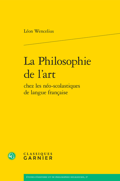 La Philosophie de l'art chez les néo-scolastiques de langue française - Bibliographie