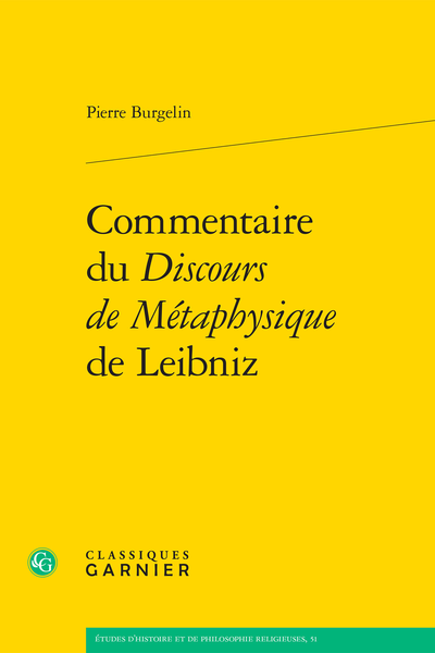 Commentaire du Discours de Métaphysique de Leibniz - Discours de métaphysique