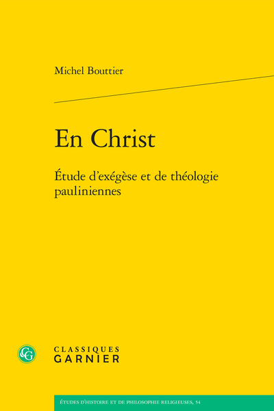 En Christ. Étude d'exégèse et de théologie pauliniennes - Index des auteurs