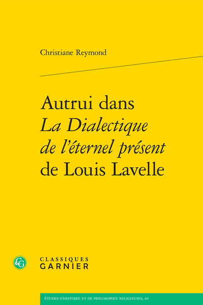 Autrui dans La Dialectique de l'éternel présent de Louis Lavelle - Chapitre V. Autrui et l'expérience primitive de l'être