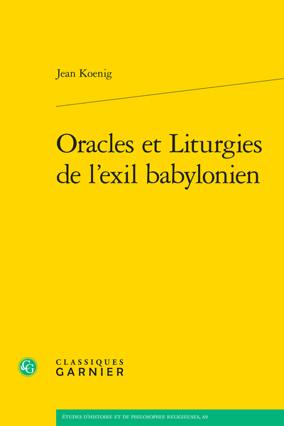 Oracles et Liturgies de l'exil babylonien - Table des matières