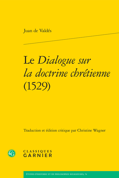 Le Dialogue sur la doctrine chrétienne (1529) - Table des matières