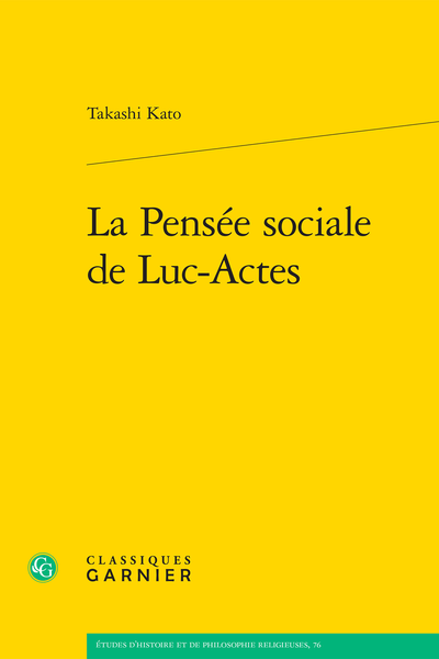 La Pensée sociale de Luc-Actes - Bibliographie