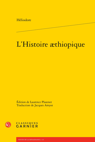 L’Histoire æthiopique - K. Épître au lecteur de l'édition de H. Commelinus parue à Lyon (1611)