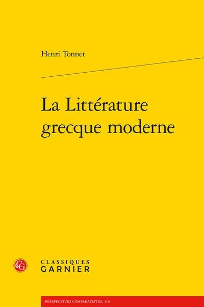 La Littérature grecque moderne - De la conquête ottomane aux Lumières en Grèce