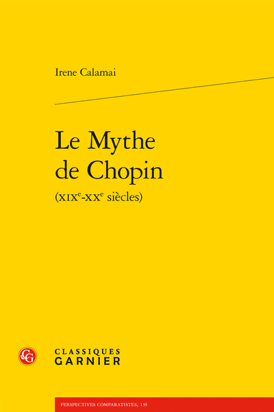 Le Mythe de Chopin (XIXe-XXe siècles)