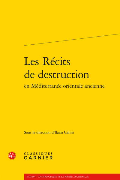 Les Récits de destruction en Méditerranée orientale ancienne - Avertissement