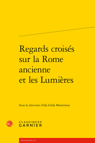Regards croisés sur la Rome ancienne et les Lumières - Table des matières
