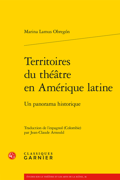 Territoires du théâtre en Amérique latine. Un panorama historique - Index des lieux, des institutions, des peuples et des événements