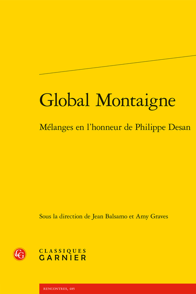 Global Montaigne. Mélanges en l’honneur de Philippe Desan - Montaigne, Skepticism and Finitude