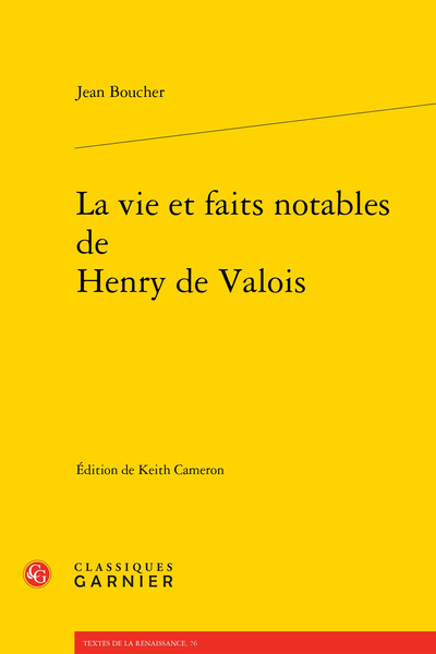 La vie et faits notables de Henry de Valois - Établissement du texte