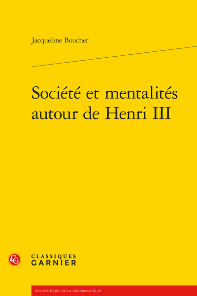 Société et mentalités autour de Henri III - Chapitre VI