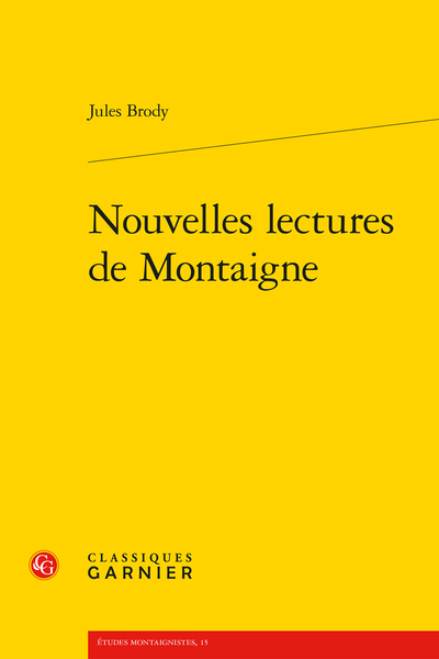 Nouvelles lectures de Montaigne - Chapitre II - Lecture philologique de l'Essai du repentir (III, 2)